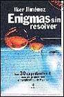 + Enigmas sin resolver: los expedientes x mas sorprendentes e inexp licables