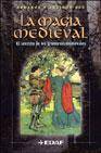 La magia medieval: el secreto de los grimorios medievales