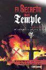 + El secreto del temple: descubra las claves de un enigma historico