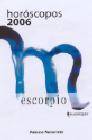 Horoscopos 2006: escorpio
