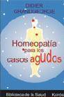 + Homeopatia para los casos agudos