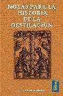 + Notas para la historia de la destilacion