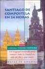 + Santiago de compostela en 24 horas