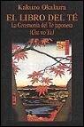 + El libro del te: la ceremonia del te japonesa (cha no yu)