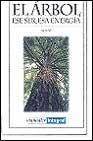 + El arbol: ese ser, esa energia