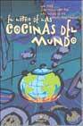 + El libro de las cocinas del mundo: un viaje gastronomico por las mesas de los cinco continentes