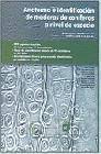 + Anatomia e identificacion de maderas coniferas a nivel de especie = anatomy and identification of conifers wood as a species