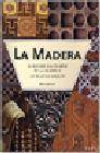 La madera. el mundo del trabajo de la madera y la talla en madera
