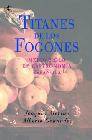 + Titanes de los fogones: medio siglo de gastronomia espaÑola