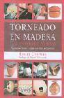 + Torneado en madera: un enfoque nuevo