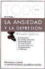 + Todo sobre la ansiedad y la depresion: el bienestar interior
