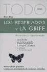 + Todo sobre los resfriados y la gripe: prevencion y tratamiento