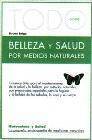 + Todo sobre belleza y salud por medios naturales