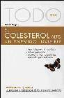 + Todo sobre el colesterol alto, un enemigo invisible