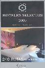 + Hoteles selectos 2007: espaÑa y portugal
