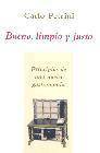 + Bueno limpio y justo: principios de una nueva gastronomia