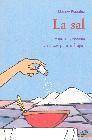 + La sal: historia, recetas y trucos para el hogar