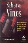 + Saber de vinos: 101 consejos para disfrutar del vino en degustaci ones, comidas y actos sociales