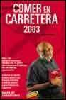 + La guia comer en carretera 2003