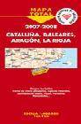 + CataluÑa, baleares, aragon, la rioja 2007-2008: mapa de carretera s (1:400000)