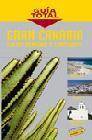 Gran canaria, lanzarote, fuerteventura (guia total)