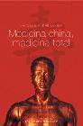 + Medicina china, medicina total