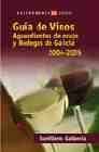 + Guia de vinos: aguardientes de orujo y bodegas de galicia: 2004-2 005