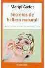 + Secretos de belleza natural: trucos y recetas para estar mas atra ctivos y sanos