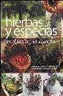 + Hierbas y especias: en el jardin y en la cocina: como cultivarlas y usarlas para sumar sabor y cuidar la salud