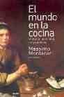 + El mundo en la cocina: historia, identidad, intercambios