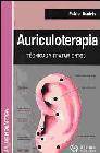 + Auriculoterapia: tecnicas y tratamientos