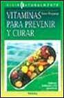 Vitaminas para prevenir y curar
