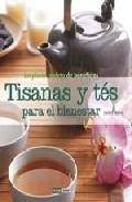 Tisanas y tes para el bienestar: un placer repleto de beneficios: un placer repleto de beneficios