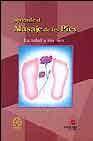 Aprende el masaje de los pies: la salud de tus pies