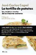 La tortilla de patatas: las mejores recetas de los mejores cocine ros