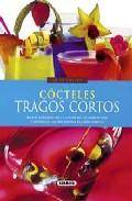 Cocteles, tragos cortos 