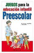 Juegos para la educacion infantil preescolar 