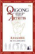 Qigong: un metodo chino para prevenir y curar la artritis (2&ordf; ed) 