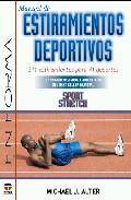 Manual de estiramientos deportivos: 311 estiramientos para 41 dep ortes (4&ordf; ed.)