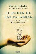 El poder de las palabras: alcanza todo tu potencial a traves de s u significado oculto