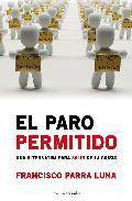 El paro permitido: una alternativa para salir de la crisis 