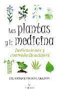 Las plantas y la medicina: indicaciones y contraindicaciones 
