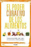 El poder curativo de los alimentos: como curan la cebolla, el ajo , la miel, el aceite de oliva, el limon y las algas