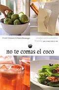 No te comas el coco. consejos cerebrosaludables y 55 recetas para cocinar toda tu vida