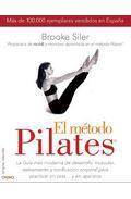 El metodo pilates: la guia mas moderna de desarrollo muscular, es tiramiento y tonificacion corporal para practicar en casa y sin aparatos