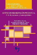 Centro de rehabilitacion psicosocial:  guia de procesos y buenas practicas