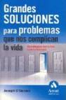 Grandes soluciones para problemas que nos complican