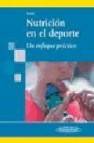 Nutricion en el deporte: un enfoque practico
