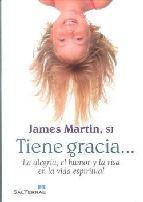 Tiene gracia: la alegria, el humor y la risa en la vida espiritua l